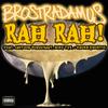 Rah Rah! (feat. Cartoon Bondurant, Mike Tek & Enokh Xmortiz) (Explicit) - Brostradamus&Cartoon Bondurant&Mike Tek&Enokh Xmortiz