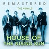 House of the Rising Sun (Remastered) - The Animals