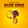 Give Dem (Kindergarten Riddim) - Kaka Highflames&Gold Up&One Beat