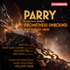 Scenes from Shelley's Prometheus Unbound, Pt. 2 Scene 1: No. 15, Soon as the sound had ceased (Spirit of the Hour) - Sarah Fox&London Mozart Players&William Vann&Hubert Parry&Percy Bysshe Shelley