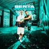Senta pra Mim (Explicit) - DJ Dan Tá Ligado