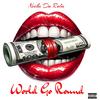 World Go Round (Explicit) - Neeko Da RULA