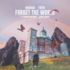 Forget the World (Chaël Remix) - Madism&FDVM&Dewain Whitmore