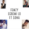 Egbemi Lo - Femzy&