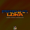 Piranha Loka (Explicit) - Dj Medinna&MC MT&MC Brooklyn&Mc Pretchako