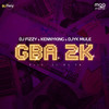 GBA 2K - Dj Fizzy&Kennyking&Dj Yk Beats