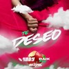 Te Deseo - 4NDY&Raik Bray&Bendel