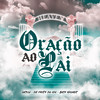 Oração ao Pai - Casllu&DJ Felipe do CDC