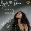 What Say You - Big Will Rosario&Zumi Nae