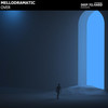 Over - Mellodramatic&DeepToHard