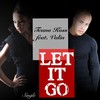 Let It Go - Teana Koss&Valin
