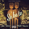 Sekete (Explicit) - Joefes&Fathermoh&iPhoolish&Harry Craze