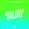 Mega Coro Brisante (Explicit) - DJ Pablo RB&DJ Tenebroso&MC Fadinha&