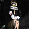 Big Bang (Explicit) - Ekkino&Franke
