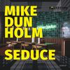 Seduce - Mike Dunholm