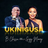 Ukinigusa - B Classic 006&Gigy Money