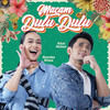 Macam Dulu Dulu - Marsha Milan&Khai Bahar