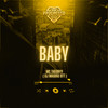 Baby (Explicit) - Mc Thierry&DJ Magrão do Btt&Progresso Funk