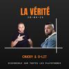 La Vérité (feat. Ô-Lit) (Explicit) - Chucky&Ô-Lit