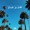 H'asta La Vista (Explicit) - Mike Miller