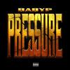 Pressure (Mastered) (Explicit) - Big Baby P