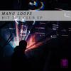 Hit The Club (Original Mix) - Manu Loops