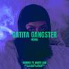 Gatita Gangster (feat. White LionMX, DJ Celextrike & Nando Produce|Remix|Explicit) - MarVee&White LionMX&Dj Celextrike&Nando Produce