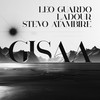 Gisaa (Radio Edit) - Leo Guardo&Ladour&Stevo Atambire