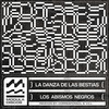 Los Abismos Negros (Corresponsal Remix) - La Danza de las Bestias&Corresponsal