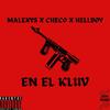 EN EL KLUV (feat. Checo & Hellboy) (Explicit) - Malexys&Checo&Hellboy