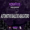 Automotivo Baile do Abacateiro (Explicit) - MC KAUAN ZS&Mc Gseis&DJ K9&MC Rogê