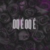 OQ É OQ É (Explicit) - Kazuharo Mc&DJ Tica