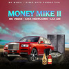 Money Mike II - Mr. Vegas&Kaka Highflames&LAA LEE