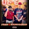 Ue E (feat. Young Gatillo) - J Daly&Young Gatillo