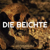 Die Beichte (Explicit) - DjPhatBeatz