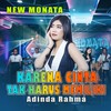 Karena Cinta Tak Harus Memiliki - Adinda Rahma&New Monata