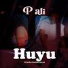 HUYU - P Ali