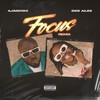 Focus (Remix|Explicit) - Ajimovoix&Dice Ailes