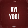 Ayı Yogi (Explicit) - Etho