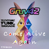 Come Alive Again - Gruv42