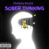 Sober Thinking (Explicit) - Chelsea Nicole