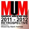 2011-2012 Retrospective Volume 3 - Mixed by Mark Holmes (Remix) - DJ Mix