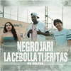 Me Golpea - Negro Jari&La Cebolla&Tijeritas