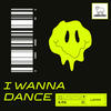 I WANNA DANCE - Lamm