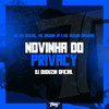 Novinha do Privacy (Explicit) - Mc Brunin JP&MC Neguin Original&DJ Duduzin Oficial&MC DV OFICIAL