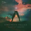 Aldatırım Kendimi - Kendimden Hallice