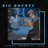Big Bounty (feat. JVCK) (Explicit) - Zachary Wzorek&JVCK