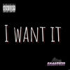 I want it (Explicit) - Gaim Ov3r