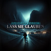 Lass Sie Glauben (Explicit) - Ano&Sara Sanchez