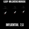 Influential 2.0 - G. Dep&Mr. Cheeks&Morock